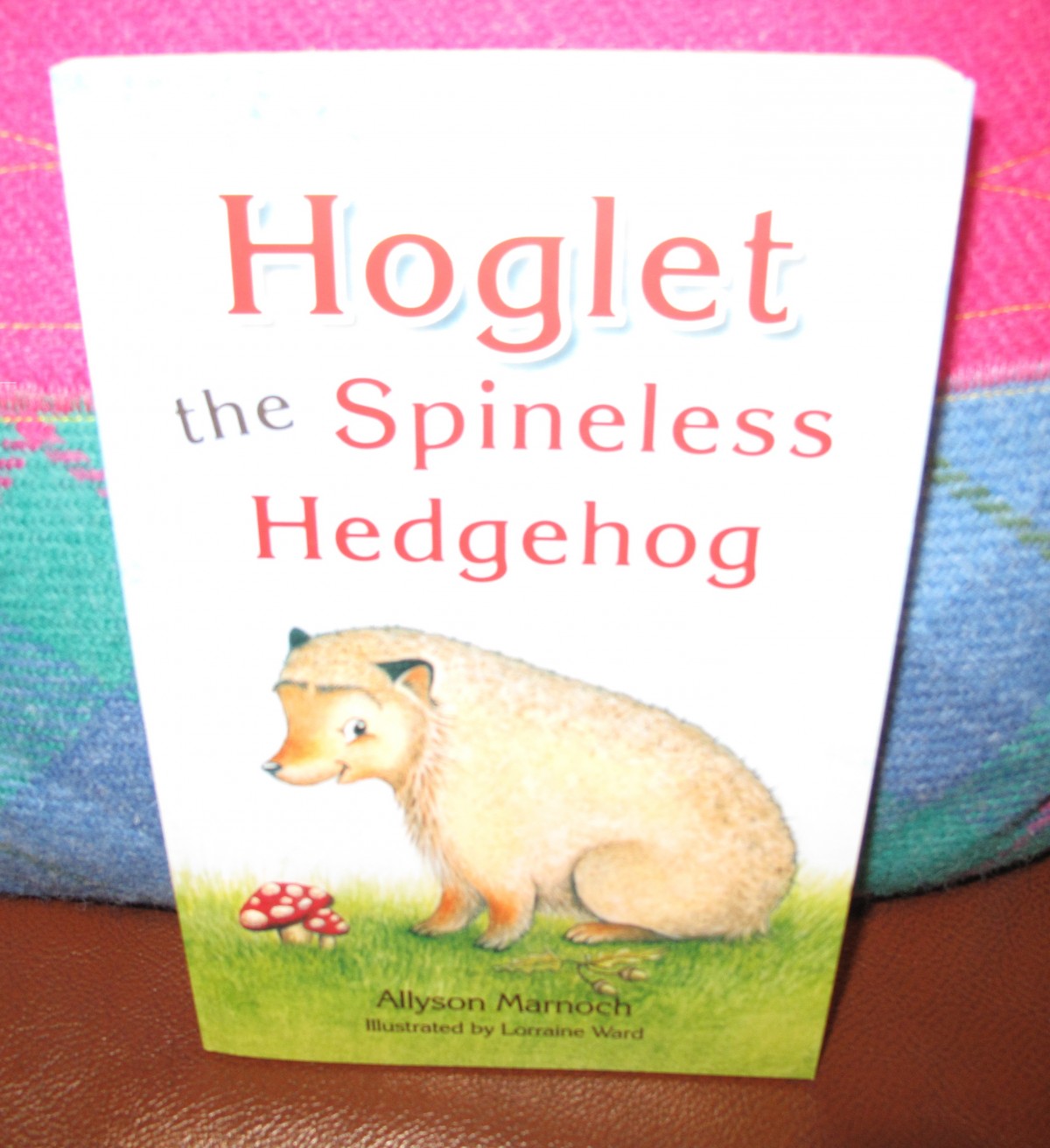 Book Feature: Hoglet the Spineless Hedgehog