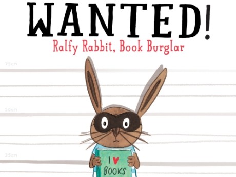 Book Feature Wanted Raffy Rabbit Book Burglar